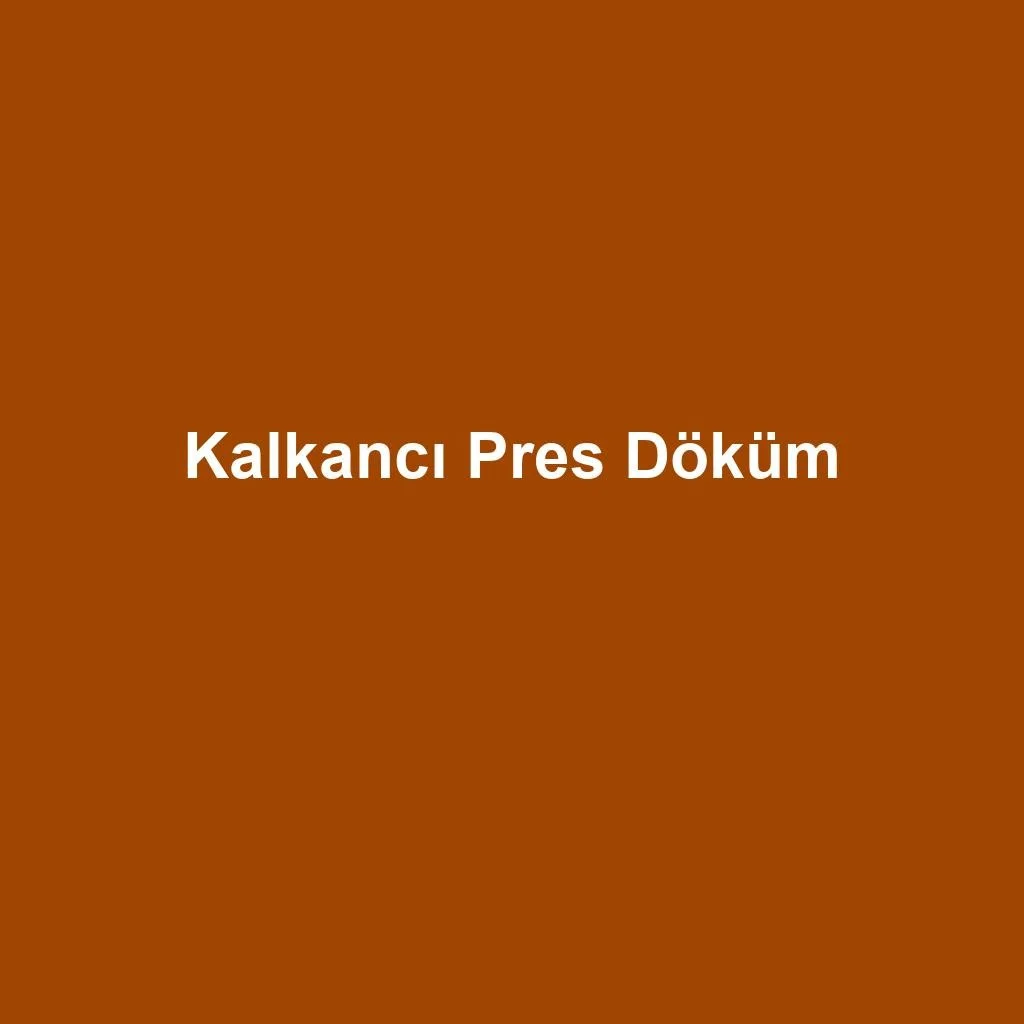 Döküm Kalıbı — Kalkancı Pres Döküm