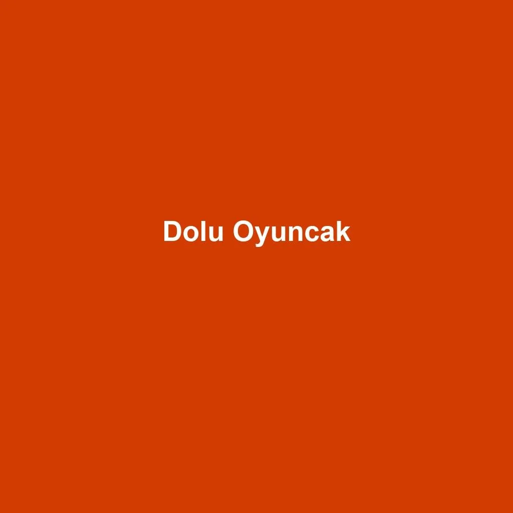 Dolu Oyuncak
