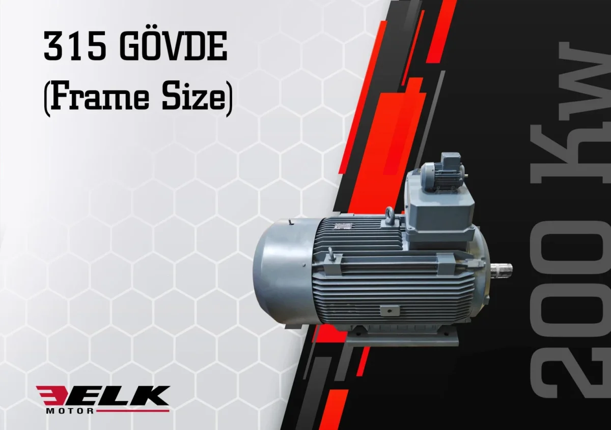 315 Frame High-Power Motors — ELK Motor San. ve Tic. A.Ş.