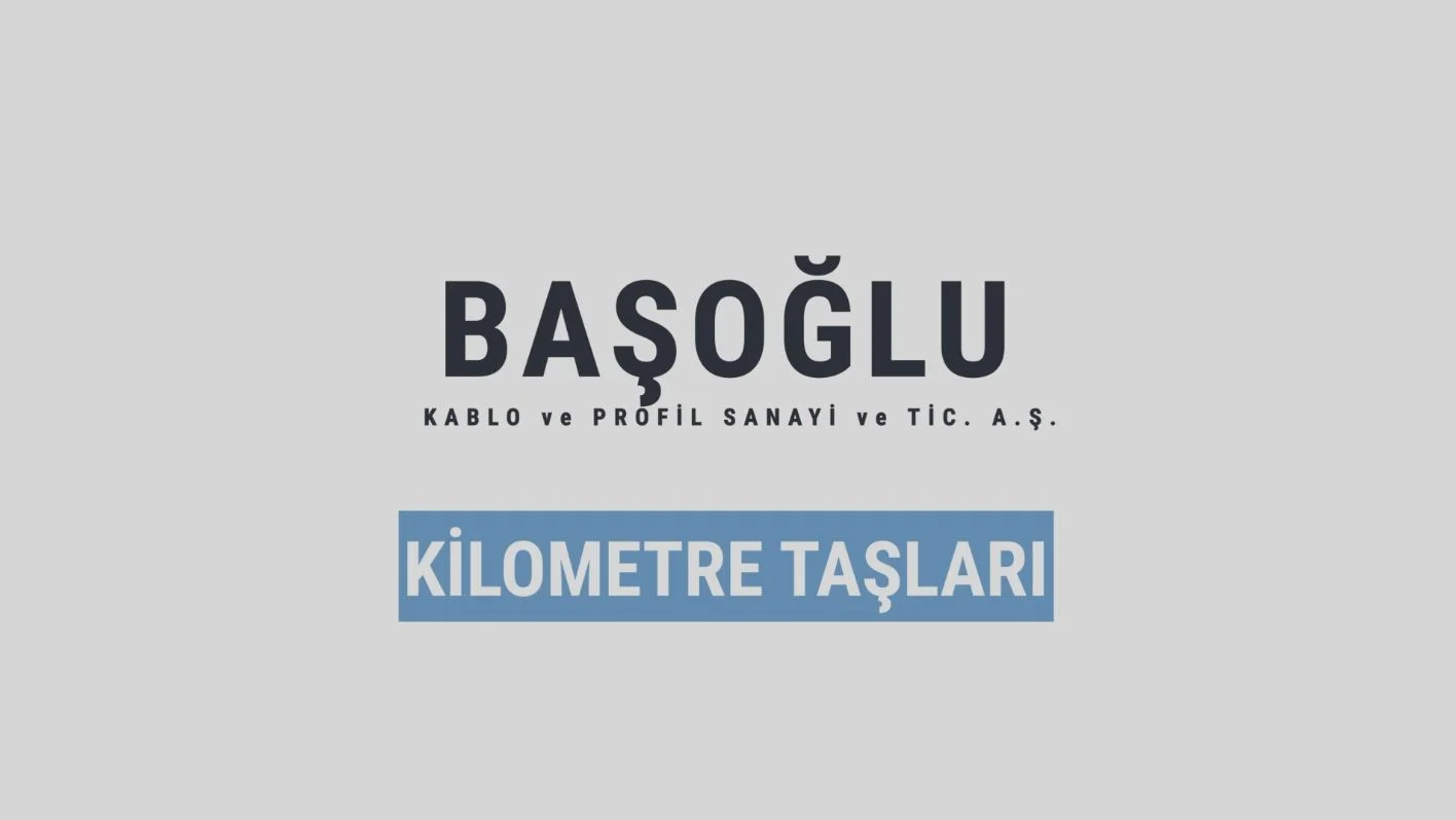 Başoğlu Kablo ve Profil San. ve Tic. A.Ş.
