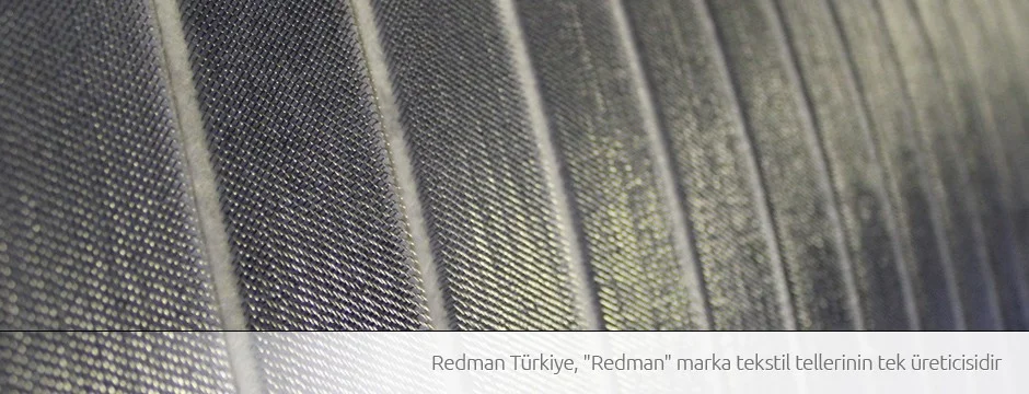 Raising Wire — Redman Dörtaral Tekstil Telleri A.Ş.