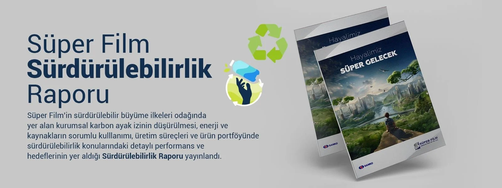 Süper Film Ambalaj Sanayi ve Ticaret A.Ş.