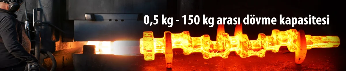 Hot / Warm Forging — Kanca El Aletleri Dövme Çelik ve Makina San. A.Ş.