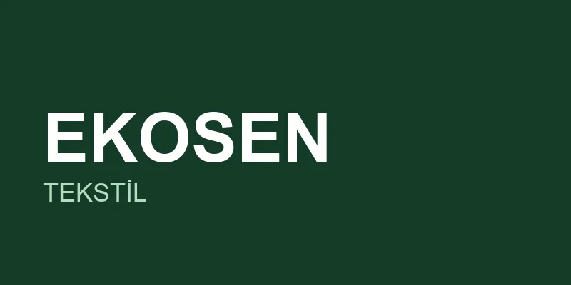 OEM Manufacturing — Ekosen Tekstil