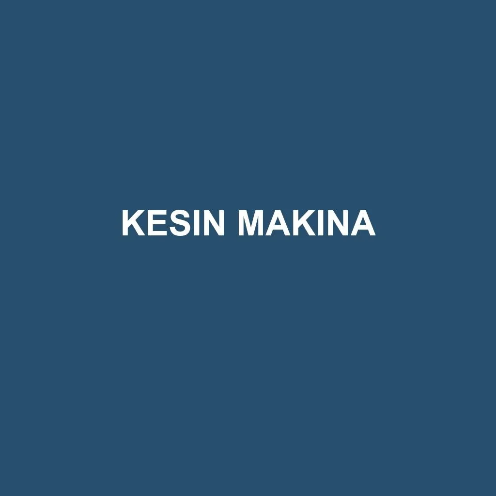 Plastik Bileşen Üretimi — Kesin Makina